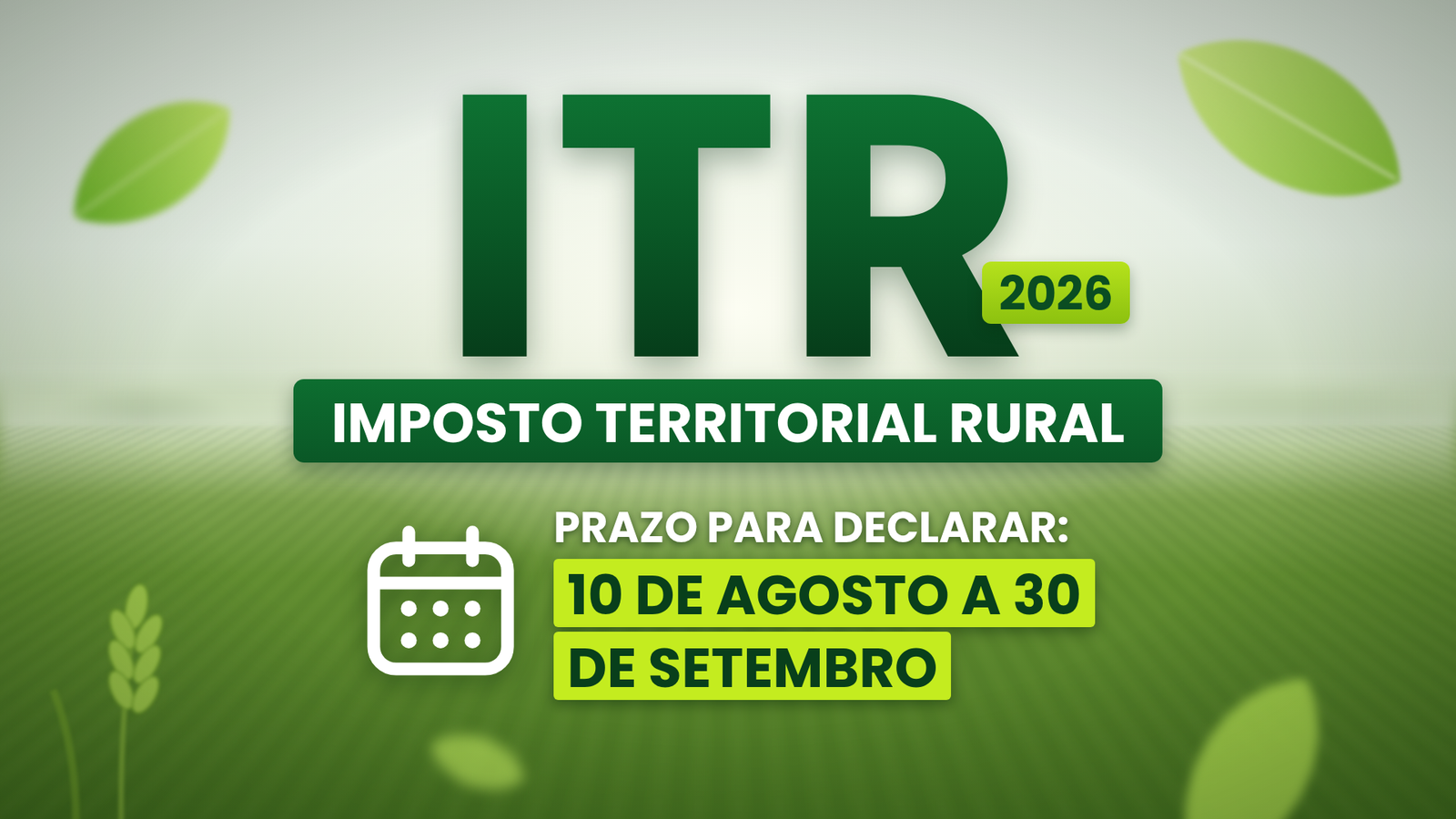Prazo do ITR 2026 termina na quarta-feira: produtor rural deve declarar para evitar multa